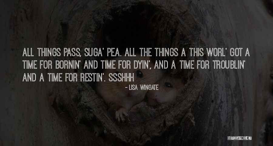 Suga Quotes By Lisa Wingate Suga Quotes By Lisa Wingate