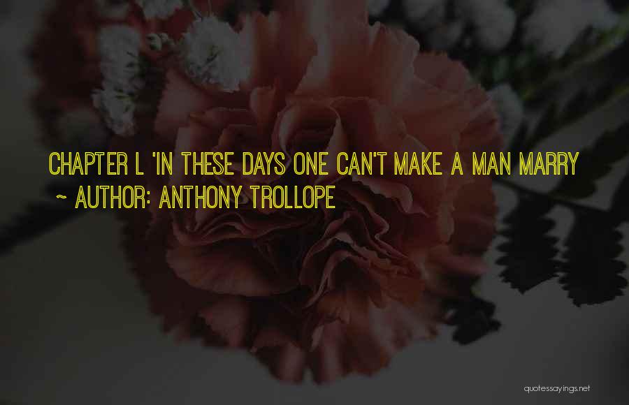 Sugamo Advance Quotes By Anthony Trollope
