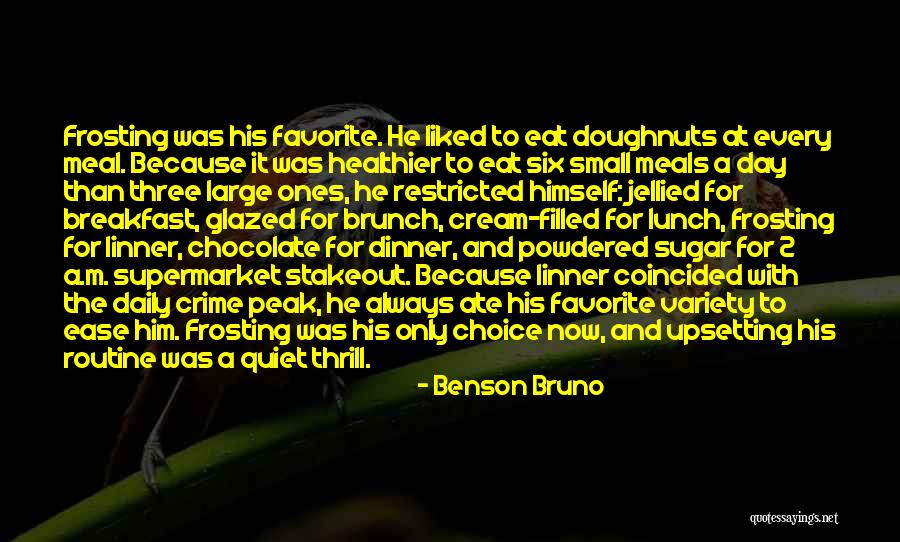 Sugar And Cream Quotes By Benson Bruno Sugar And Cream Quotes By Benson Bruno