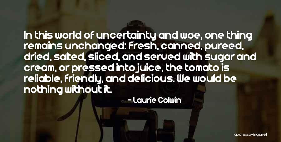 Sugar And Cream Quotes By Laurie Colwin Sugar And Cream Quotes By Laurie Colwin