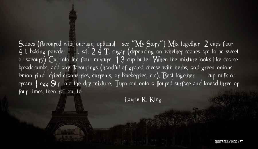 Sugar And Cream Quotes By Laurie R. King Sugar And Cream Quotes By Laurie R. King