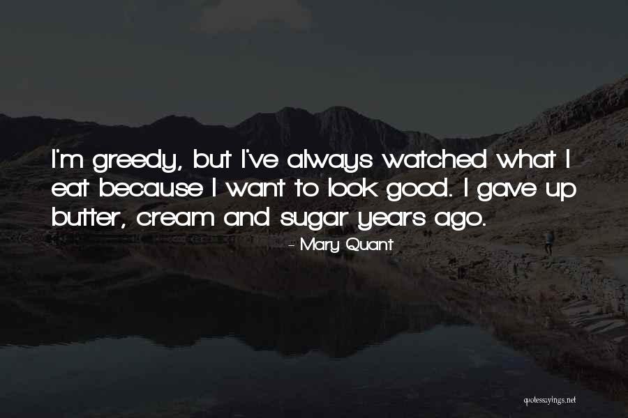 Sugar And Cream Quotes By Mary Quant Sugar And Cream Quotes By Mary Quant