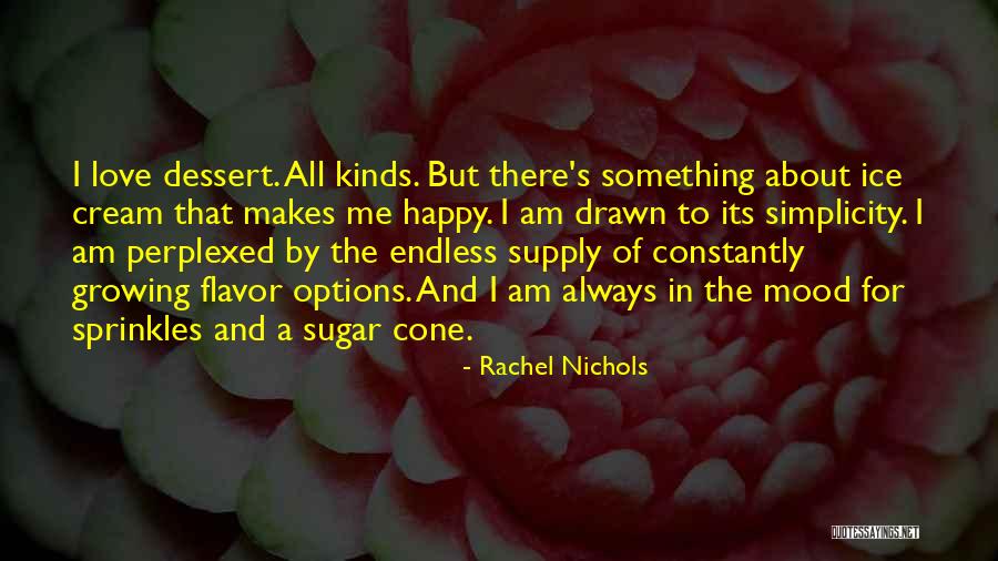 Sugar And Cream Quotes By Rachel Nichols Sugar And Cream Quotes By Rachel Nichols