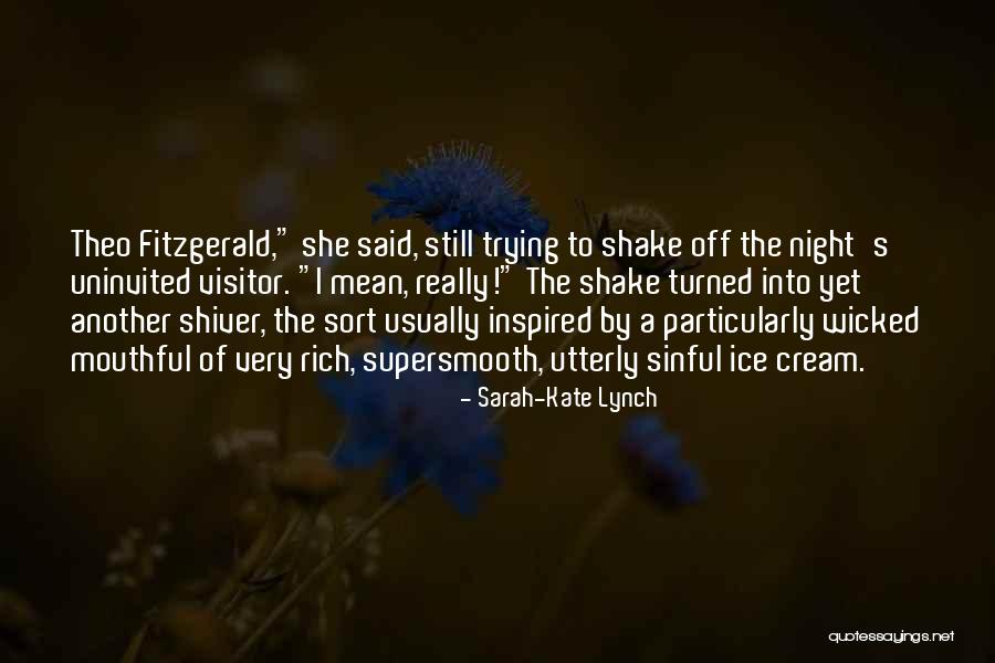 Sugar And Cream Quotes By Sarah-Kate Lynch Sugar And Cream Quotes By Sarah-Kate Lynch