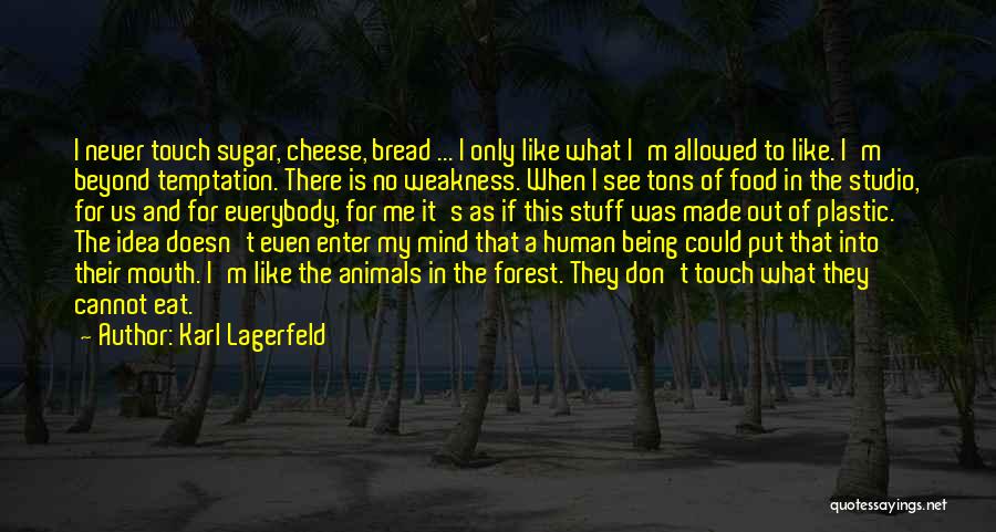 Sugar And Health Quotes By Karl Lagerfeld