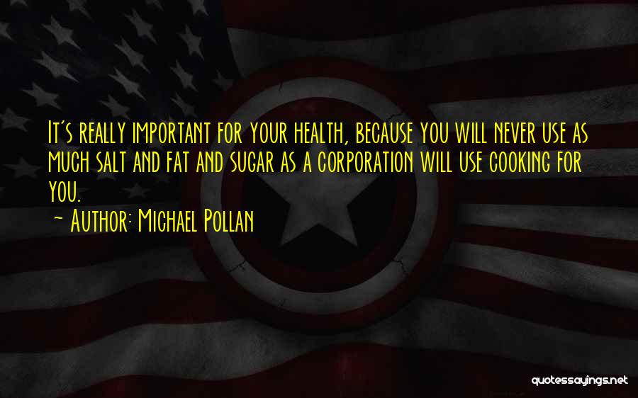 Sugar And Health Quotes By Michael Pollan