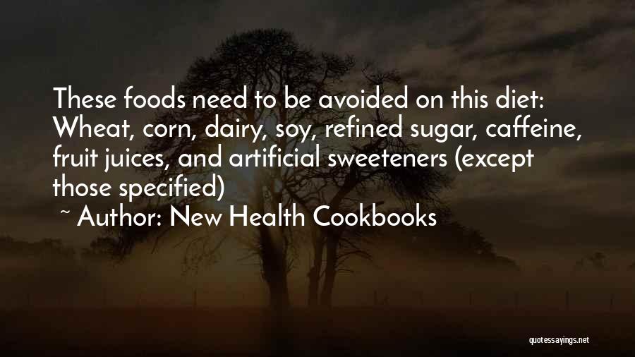 Sugar And Health Quotes By New Health Cookbooks