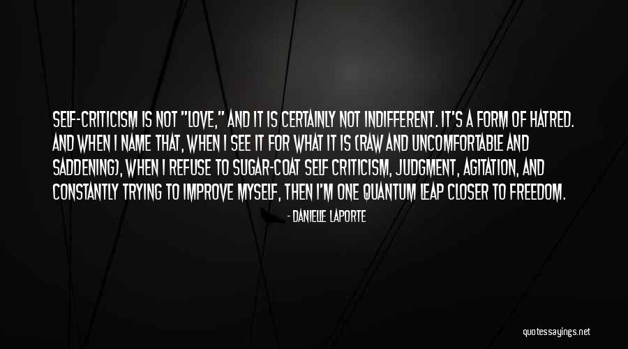 Sugar And Love Quotes By Danielle LaPorte Sugar And Love Quotes By Danielle LaPorte