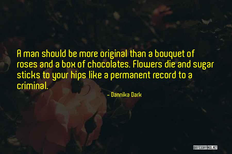 Sugar And Love Quotes By Dannika Dark Sugar And Love Quotes By Dannika Dark