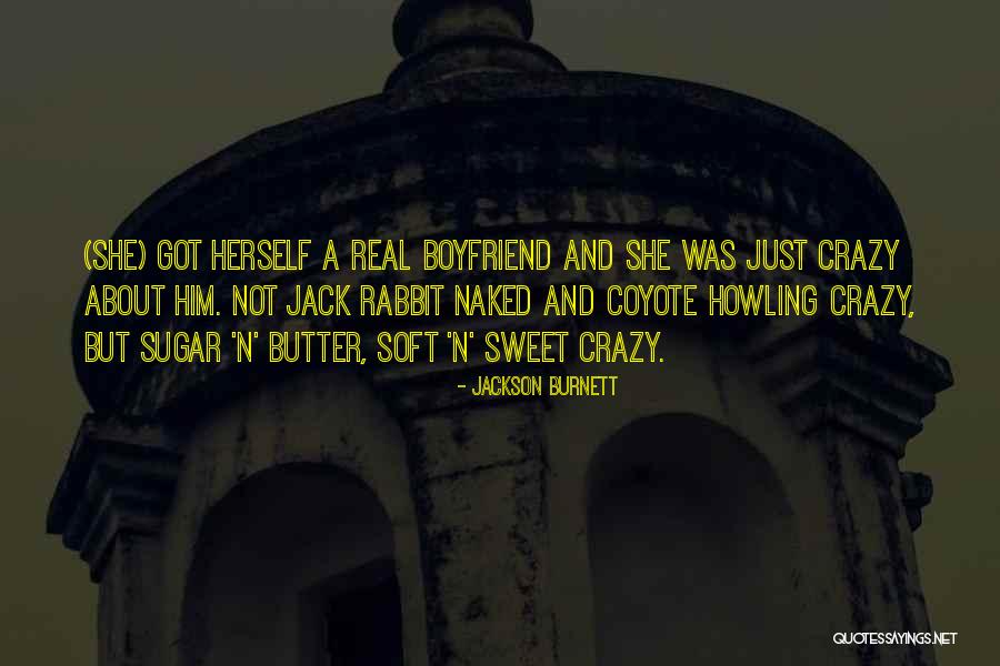 Sugar And Love Quotes By Jackson Burnett Sugar And Love Quotes By Jackson Burnett