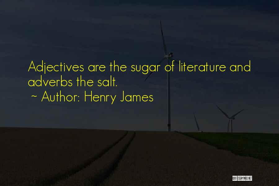 Sugar And Salt Quotes By Henry James