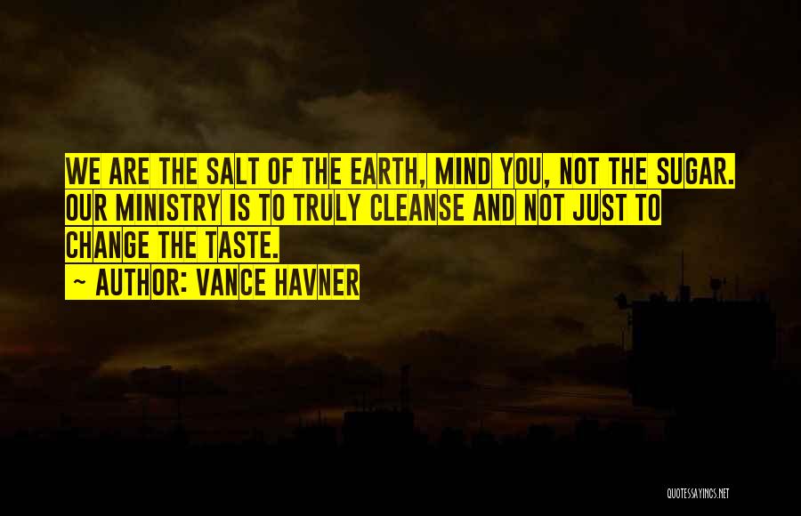 Sugar And Salt Quotes By Vance Havner