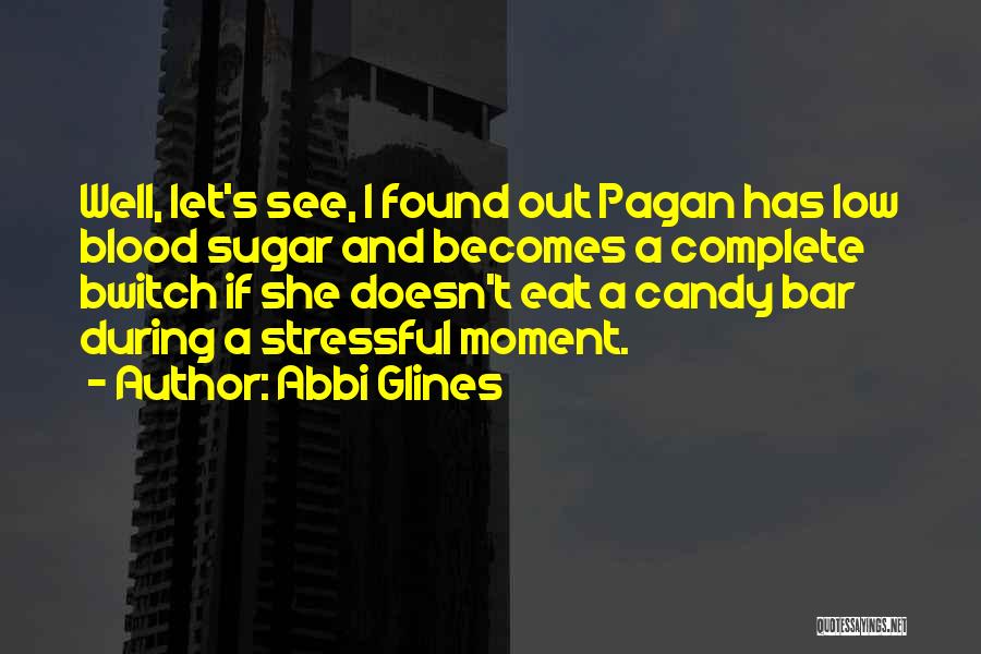 Sugar Candy Quotes By Abbi Glines
