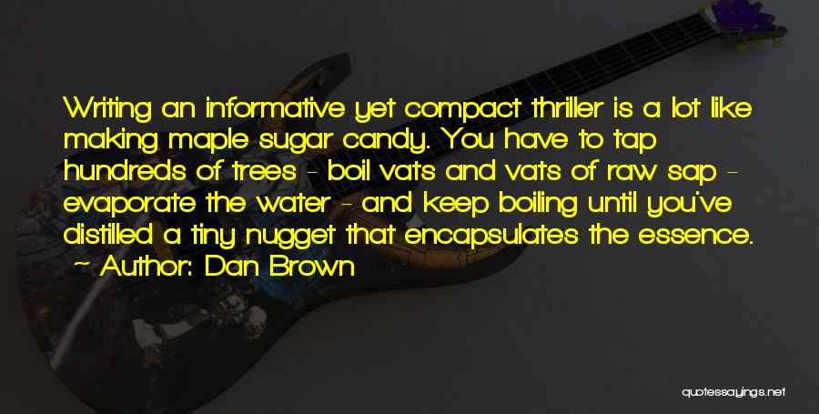 Sugar Candy Quotes By Dan Brown