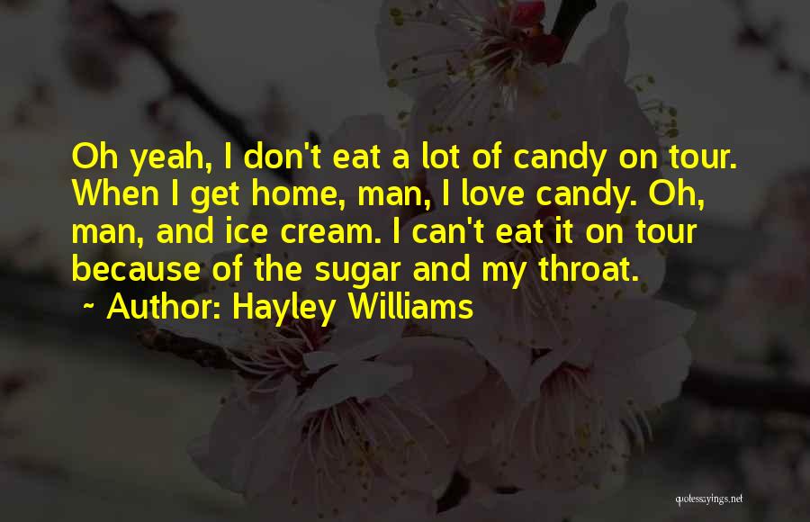 Sugar Candy Quotes By Hayley Williams