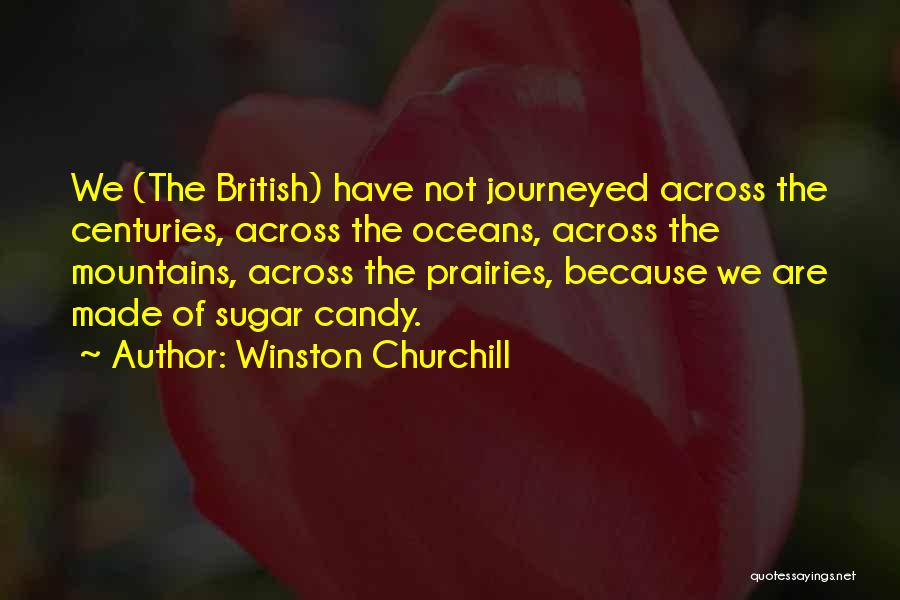 Sugar Candy Quotes By Winston Churchill