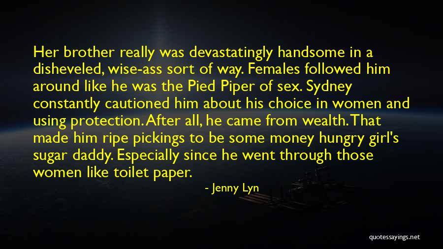 Sugar Daddy Quotes By Jenny Lyn Sugar Daddy Quotes By Jenny Lyn