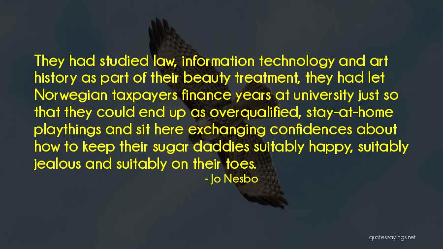 Sugar Daddy Quotes By Jo Nesbo Sugar Daddy Quotes By Jo Nesbo