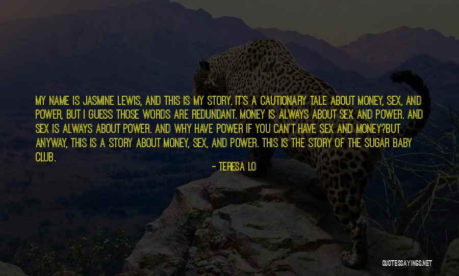 Sugar Daddy Quotes By Teresa Lo Sugar Daddy Quotes By Teresa Lo