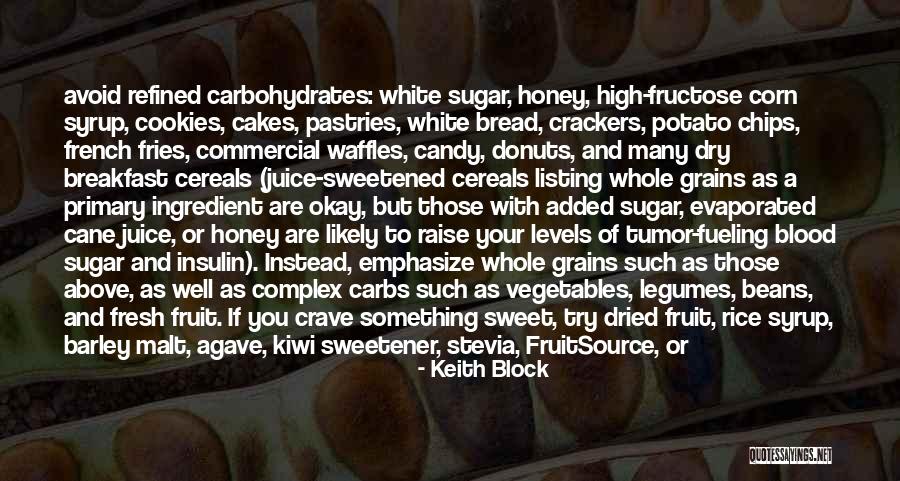 Sugar High Quotes By Keith Block Sugar High Quotes By Keith Block