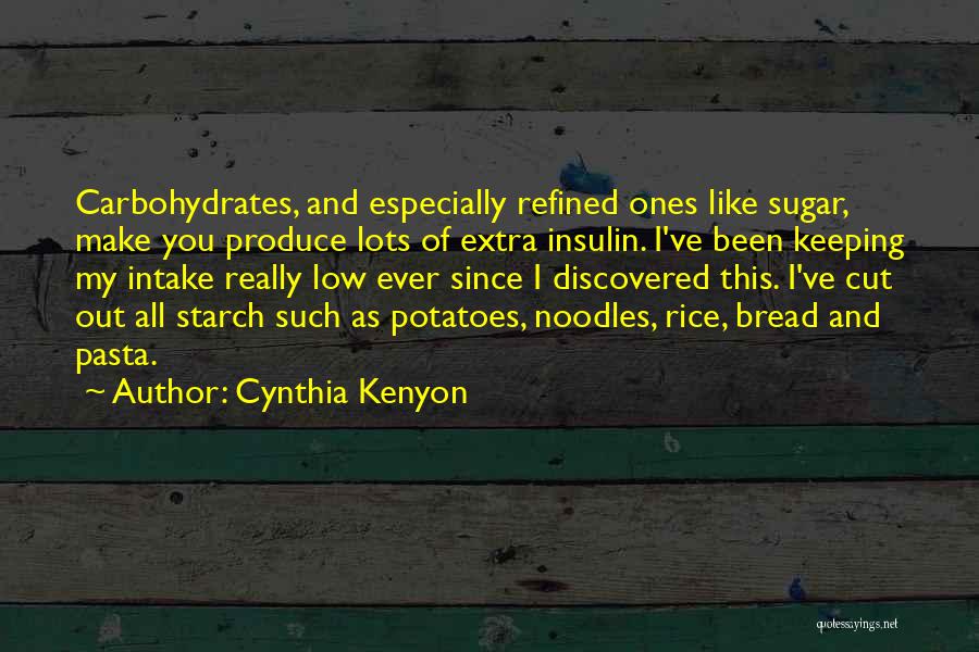 Sugar Intake Quotes By Cynthia Kenyon