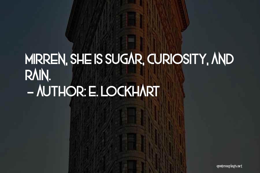 Sugar Quotes By E. Lockhart