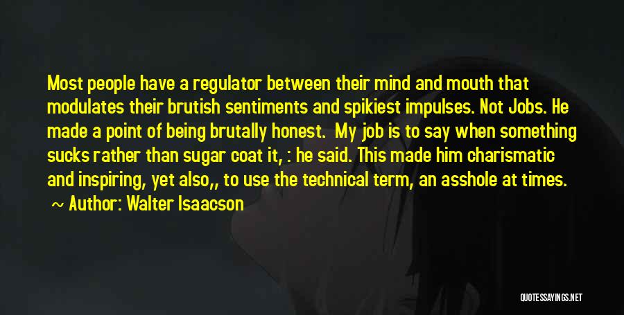 Sugar Quotes By Walter Isaacson