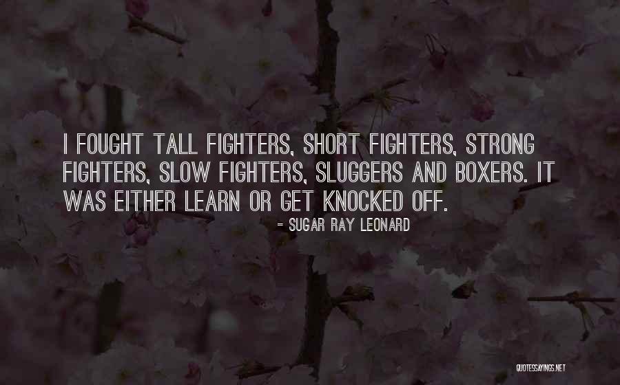 Sugar Ray Leonard Quotes 1153414