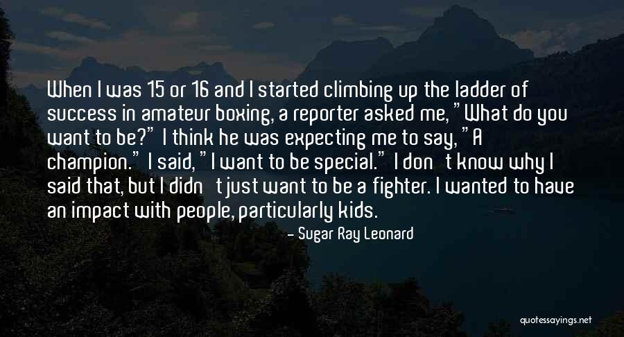 Sugar Ray Leonard Quotes 1490506