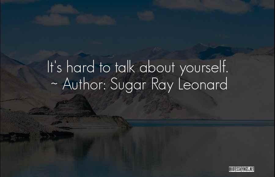 Sugar Ray Leonard Quotes 2028714