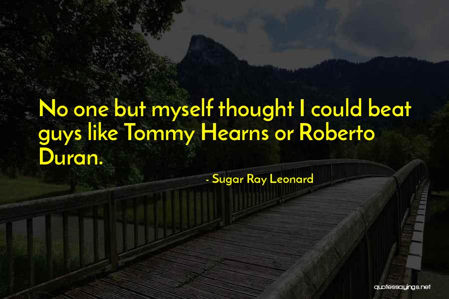 Sugar Ray Leonard Quotes 915667