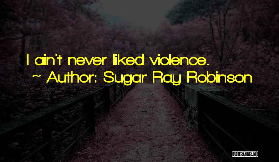 Sugar Ray Robinson Quotes 239780