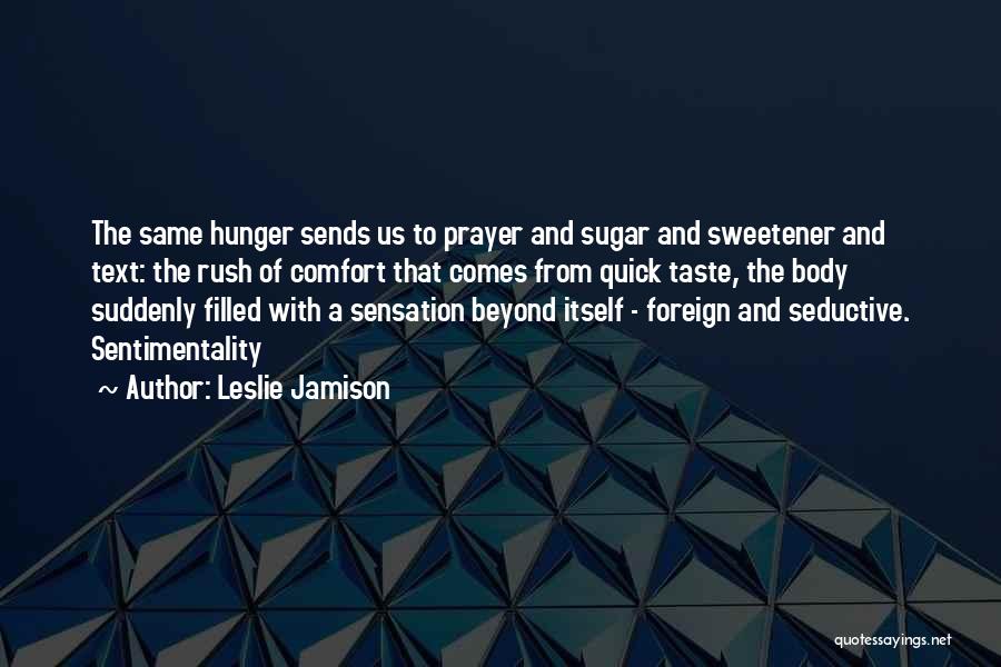 Sugar Rush Quotes By Leslie Jamison