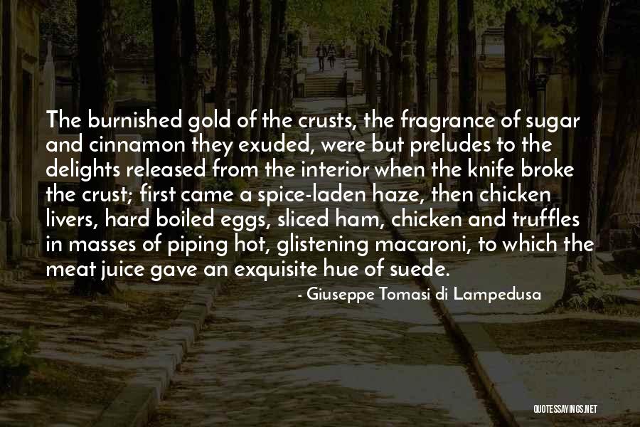 Sugar & Spice Quotes By Giuseppe Tomasi Di Lampedusa Sugar & Spice Quotes By Giuseppe Tomasi Di Lampedusa