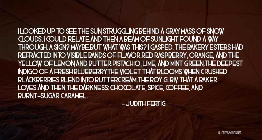 Sugar & Spice Quotes By Judith Fertig Sugar & Spice Quotes By Judith Fertig