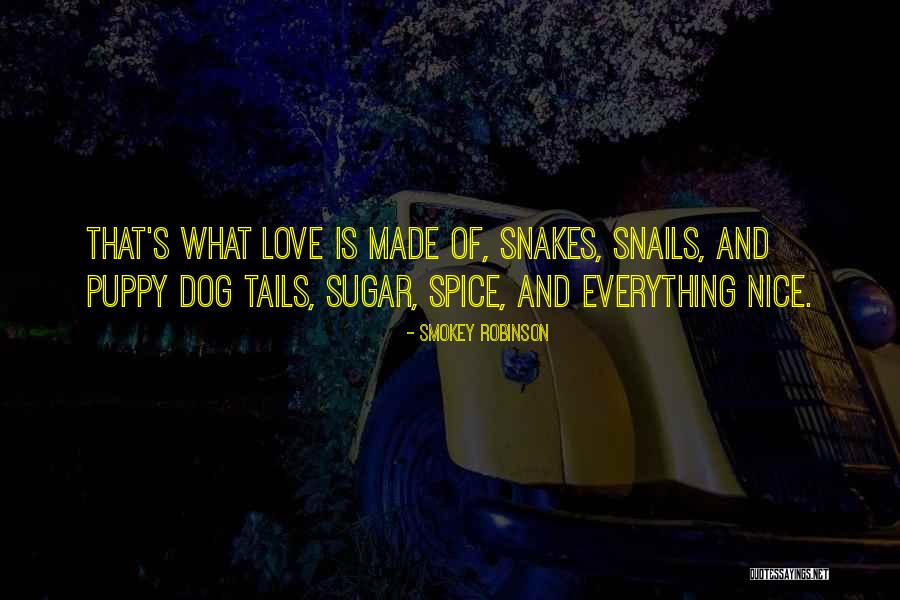 Sugar & Spice Quotes By Smokey Robinson Sugar & Spice Quotes By Smokey Robinson