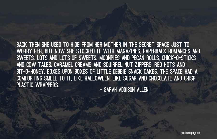 Sugar Sticks Quotes By Sarah Addison Allen Sugar Sticks Quotes By Sarah Addison Allen