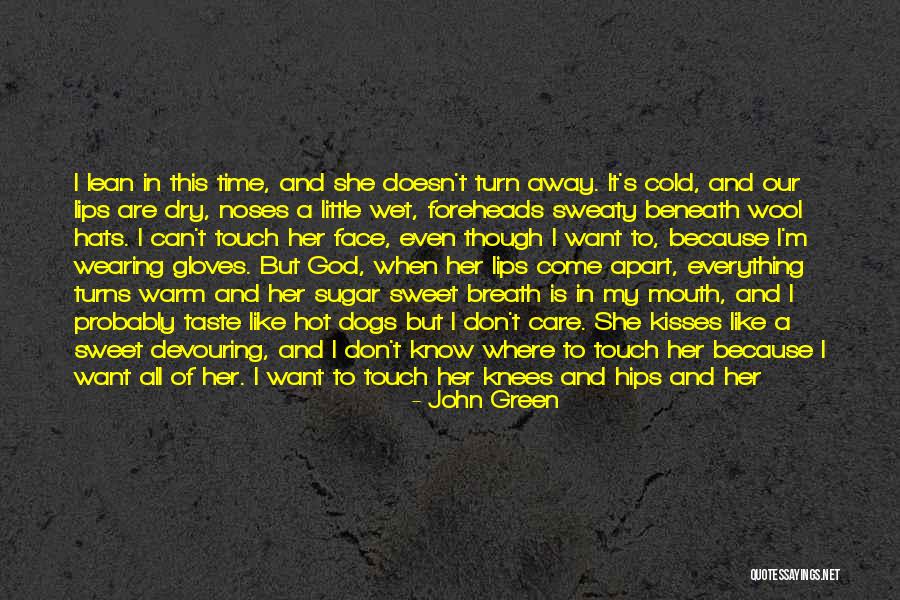 Sugar Sweet Quotes By John Green Sugar Sweet Quotes By John Green