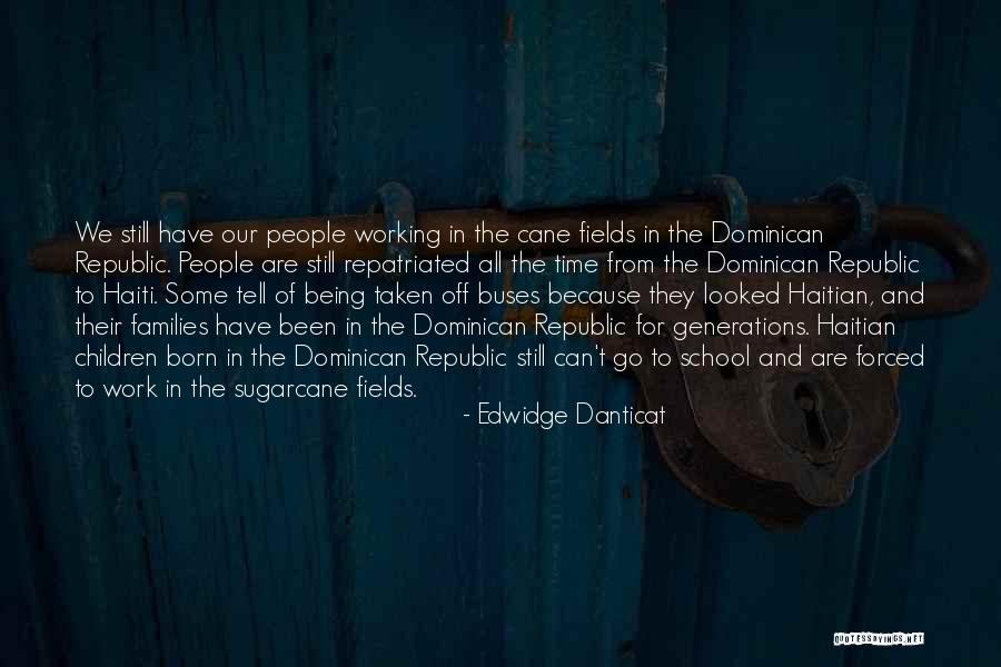 Sugarcane Quotes By Edwidge Danticat