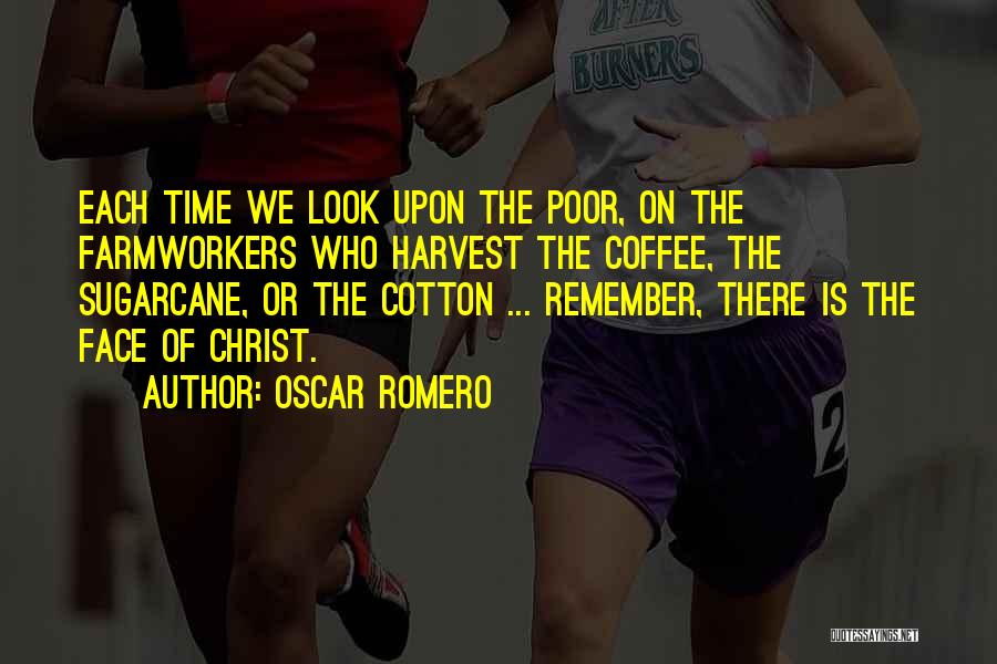 Sugarcane Quotes By Oscar Romero