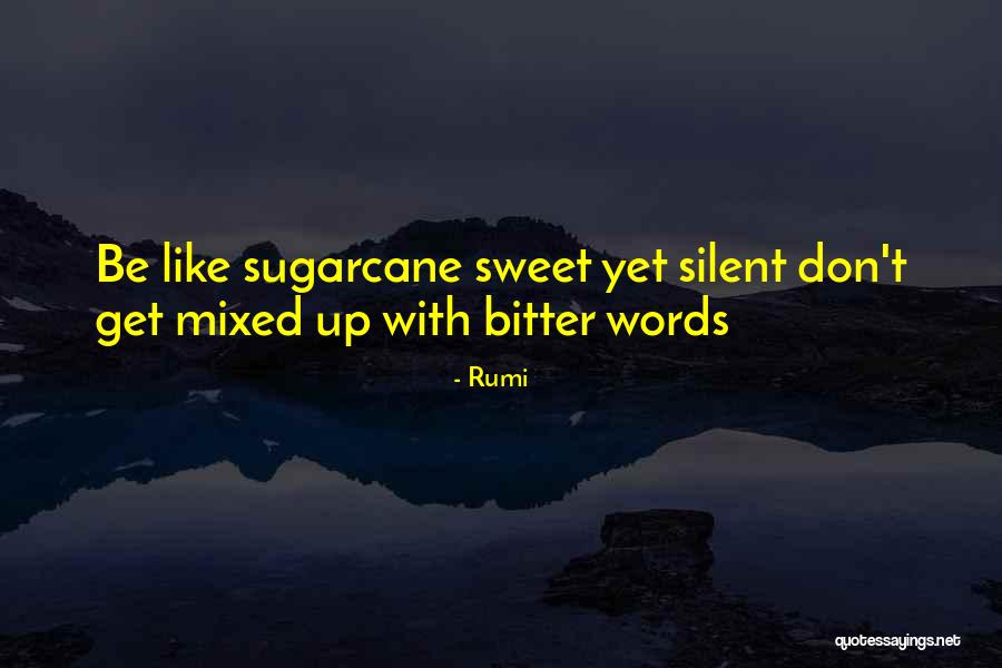 Sugarcane Quotes By Rumi