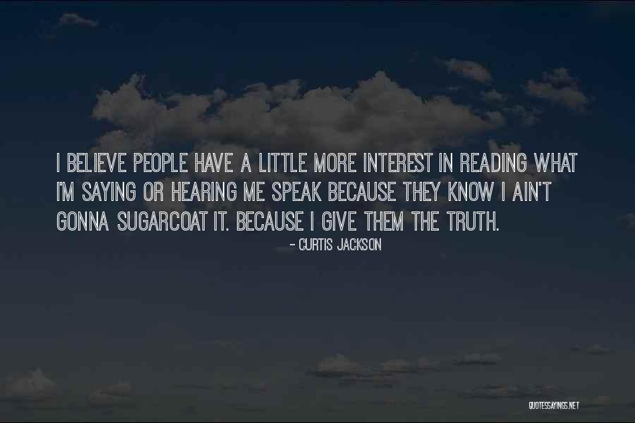 Sugarcoat Quotes By Curtis Jackson Sugarcoat Quotes By Curtis Jackson
