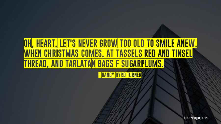 Sugarplums Christmas Quotes By Nancy Byrd Turner Sugarplums Christmas Quotes By Nancy Byrd Turner