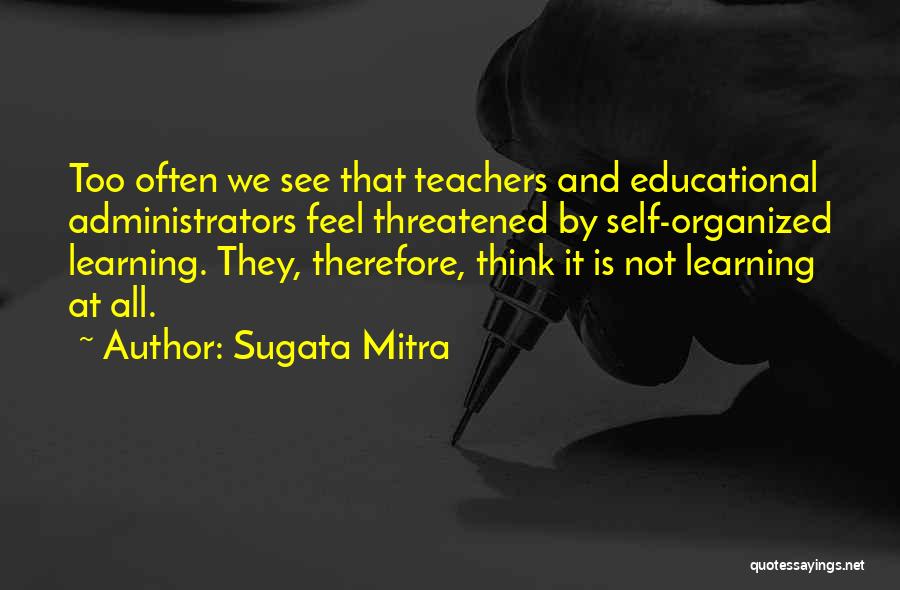 Sugata Mitra Quotes 1053540