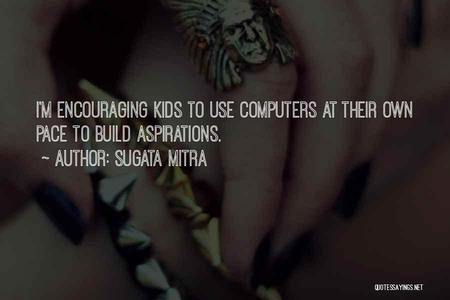 Sugata Mitra Quotes 2175131