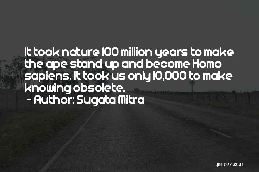 Sugata Mitra Quotes 308411