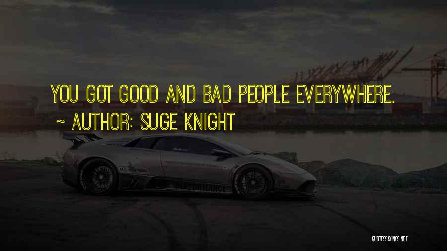 Suge Quotes By Suge Knight