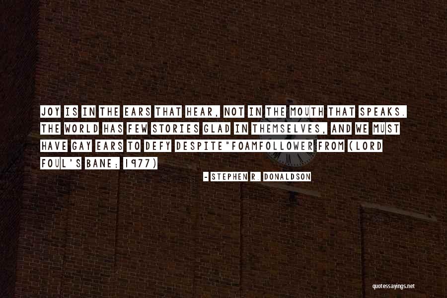 Sugerir Quotes By Stephen R. Donaldson Sugerir Quotes By Stephen R. Donaldson