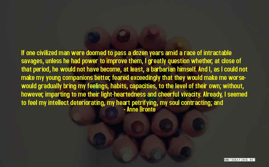 Sugey Moreno Quotes By Anne Bronte Sugey Moreno Quotes By Anne Bronte