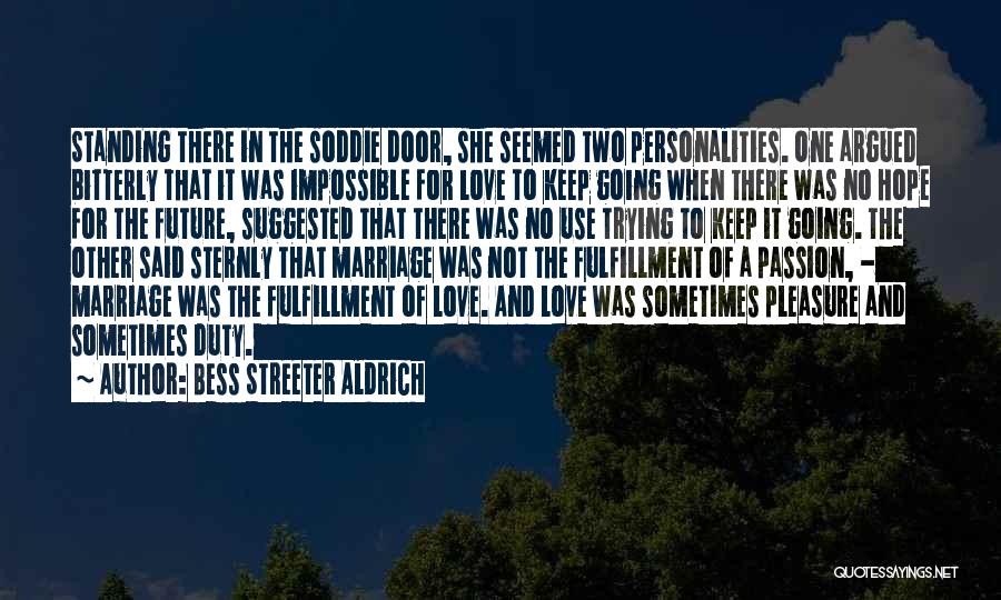 Suggested Love Quotes By Bess Streeter Aldrich